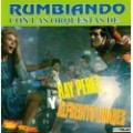Ray Perez Y Alfredito Linares "Rumbiando Con Las Orquestas De..."- CD