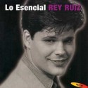 Rey Ruiz "Lo Esencial" - CD