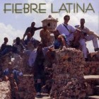 Fiebre Latina "Fiebre Latina"  - CD