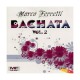 Marco Ferretti "Bachata Vol.2" - CD