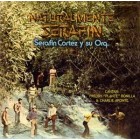 Serafin Cortez y Su Orq. "Naturalmente Serafin" | CD