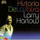Larry Harlow "Historia De La Salsa" - CD