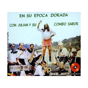 Julian Y Su Combo "En Su Epoca Dorada"- CD