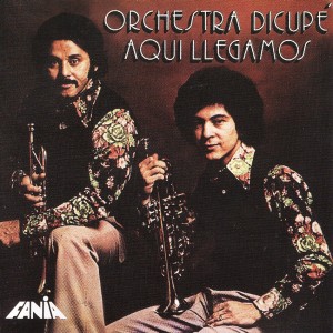 Orchestra Dicupe "Aqui Llegamos" | CD