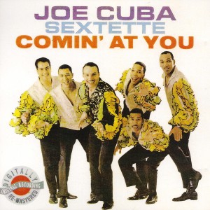 Joe Cuba Sextette "Comin' At You" | CD