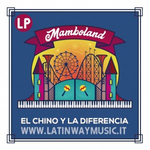 El Chino y La Diferencia "Mamboland" | CD