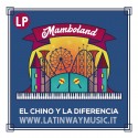 El Chino y La Diferencia "Mamboland" | LP