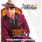 Pedrito Calvo Junior "Justo A Tu Gusto"  CD