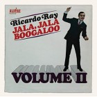 Ricardo Ray "Jala Jala Boogaloo Vol.II" | CD