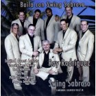 Ray Rodriguez y Swing Sabroso "Baila con Swing Sabroso"-CD