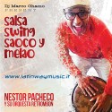 Nestor Pacheco y su Orquesta Retrombon "Salsa Swing Saoco y Melao" | CD