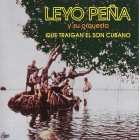 Leyo Peña Y Su Orquesta "Que Traigan El Son Cubano" CD