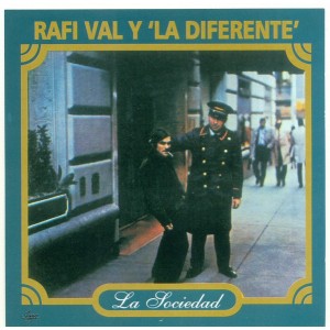 Rafi Val Y La Diferente "La Sociedad" | CD