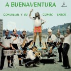 Julian Y Su Combo Sabor  "A Buenaventura" | LP