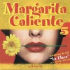 Margarita Caliente 5 CD