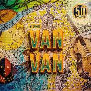 Los Van Van"Mi Songo 50 Aniversario" | CD