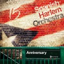 Spanish Harlem Orchestra "Anniversary" | CD