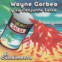 Wayne Gorbea Y Su Conjunto Salsa "El Condimento"| CD