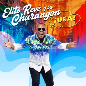 Elito Revé y su Charangón "¡ UEA ! " | CD