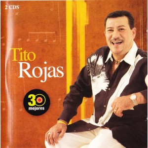 Tito Rojas "30 Mejores" | CD