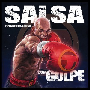 Tromboranga "Salsa Con Golpe" | CD
