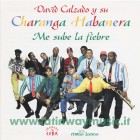 David Calzado Y Su Charanga Habanera "Me Sube La Fiebre" | CD