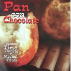 Tirso Duarte/Michel Perez "Pan con Chocolate" - CD