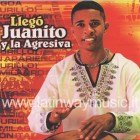 Juanito Y La Agresiva "Llego Juanito Y La Agresiva" | CD