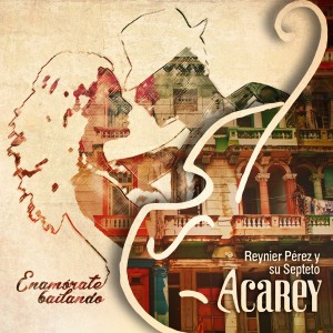 Septeto Acarey "Enamorate Bailando" | CD