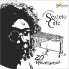 Dorance Lorza & Sexteto Café ‎"20 Aniversario" | LP