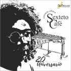 Dorance Lorza & Sexteto Café ‎"20 Aniversario" | LP