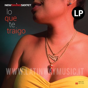 New Swing Sextet "Lo Que Te Traigo" | CD