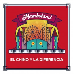 El Chino y La Diferencia "Mamboland"  | CD