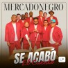 Mercadonegro "Se Acabó El Cuento" | LP